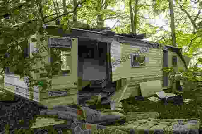 A Dilapidated Trailer In The Woods, Said To Be Haunted By The Ghost Of A Murdered Woman. Just A Teacher: Trailer Park Tales And Backwoods Lore