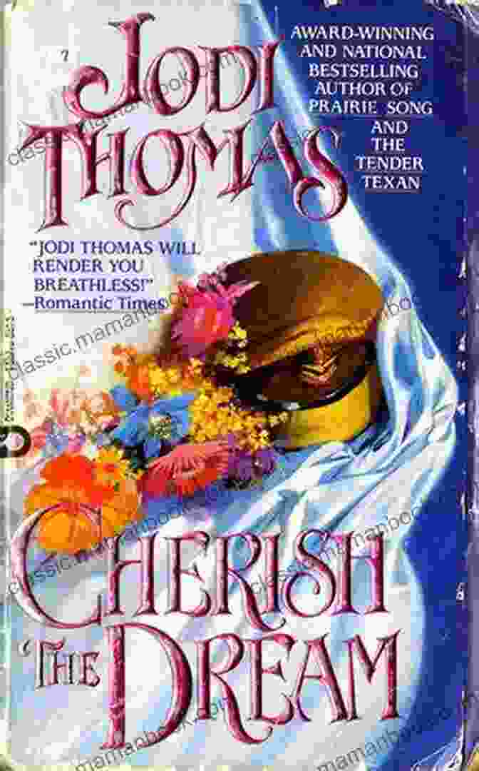 Cherish The Dream Book Cover By Jodi Thomas Cherish The Dream Jodi Thomas