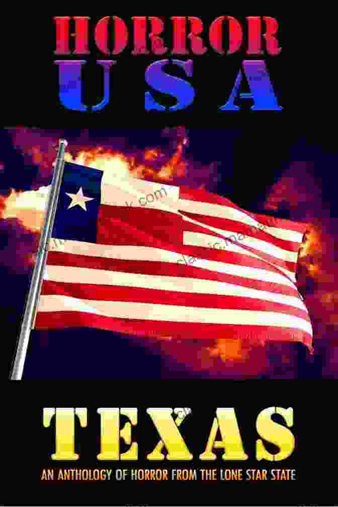 Texas Flag HORROR USA TEXAS: AN ANTHOLOGY OF HORROR FROM THE LONE STAR STATE
