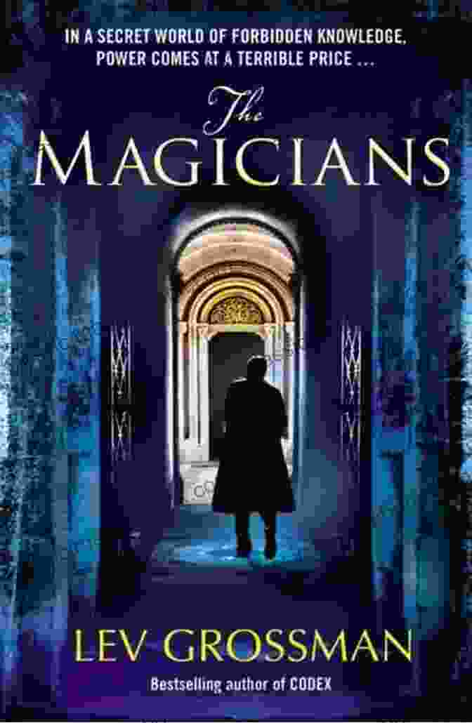 The Magicians Novel Cover, A Young Man And A Young Woman Looking At Each Other In A Magical Forest The Magicians: A Novel Lev Grossman
