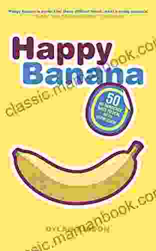 Happy Banana: 50 No Nonsense Ways To Deal With Depression