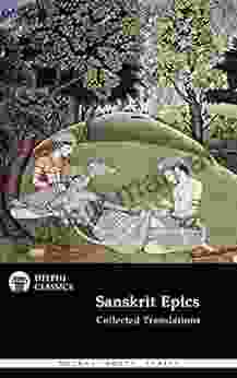 Delphi Collected Sanskrit Epics (Illustrated) (Delphi Poets 78)