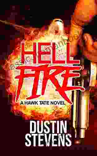 Hellfire: A Suspense Thriller (A Hawk Tate Novel 4)