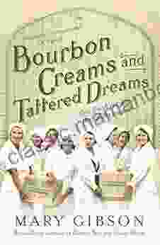 Bourbon Creams And Tattered Dreams: From America To Bermondsey A Story Of Hope Heartbreak And Hardship (The Factory Girls 4)