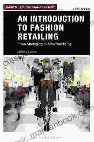Fashion Retailing: From Managing To Merchandising (Basics Fashion Management)