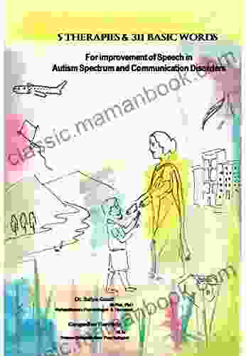 Autism : 5 Therapies 311 Basic Words: For Improvement Of Speech In Autism Spectrum And Communication Disorders