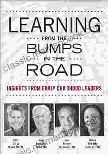 Learning From The Bumps In The Road: Insights From Early Childhood Leaders