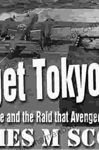 Target Tokyo: Jimmy Doolittle And The Raid That Avenged Pearl Harbor