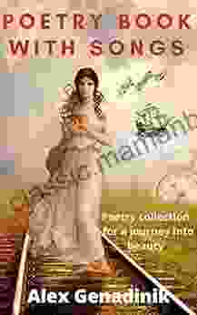 Poetry With Songs: Poetry Collection For A Journey Into Beauty