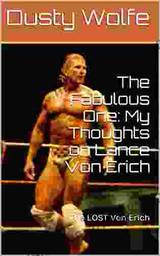 The Fabulous One: My Thoughts On Lance Von Erich: The LOST Von Erich