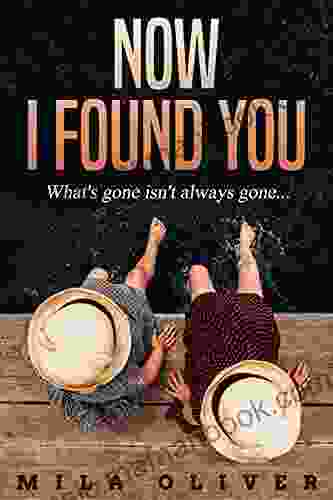 Now I Found You: A Gripping And Emotional Psychological Thriller