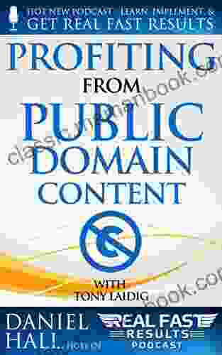 Profiting From Public Domain Content (Real Fast Results 2)