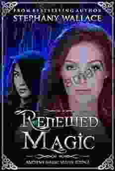 Renewed Magic (The Ancient Magic 2)
