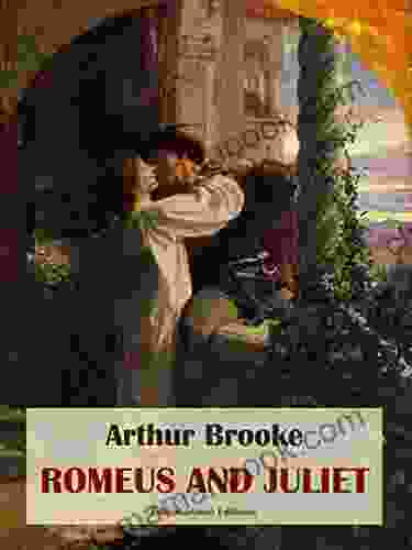 Romeus And Juliet Arthur Brooke