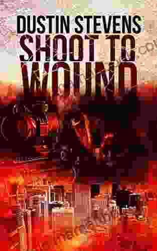 Shoot To Wound: A Suspense Thriller