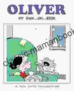 Oliver: My Own Um Book: A TEN CATS Collection (A TEN CATS Treasury)