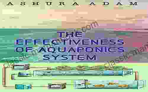 THE EFFECTIVENESS OF AQUAPONICS SYSTEM