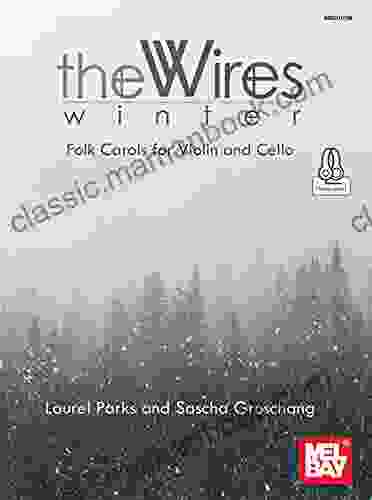 Winter Folk Carols For Violin And Cello: The Wires Duo