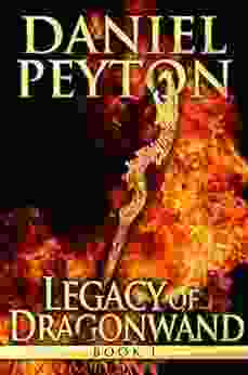 Legacy Of Dragonwand: A Wizards And Beasts Dragons 1 (Legacy Of Dragonwand Series)