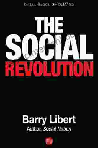 The Social Revolution Barry Libert