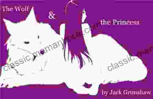 The Wolf The Princess Jack Grimshaw