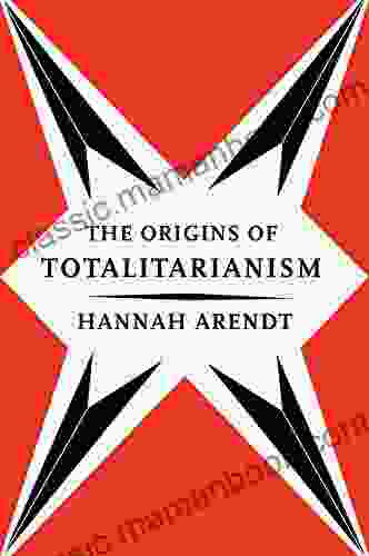 The Origins Of Totalitarianism (Harvest Book 244)