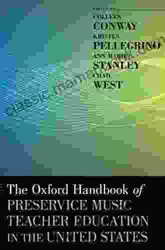 The Oxford Handbook Of Preservice Music Teacher Education In The United States (Oxford Handbooks)