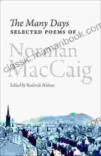 The Many Days: Selected Poems Of Norman McCaig