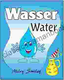 Wasser Water (German English Childrens German Children S Bilingual) (German Edition)