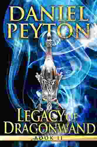 Legacy Of Dragonwand: A Wizards And Beasts Dragons 2 (Legacy Of Dragonwand Series)