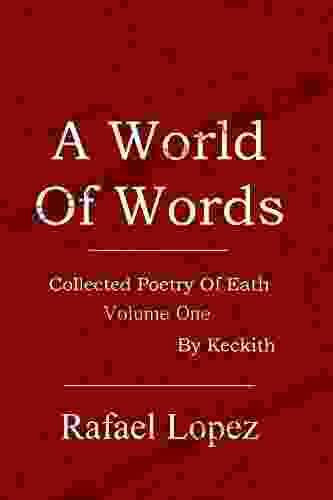 A World Of Words (Collected Poetry Of Eath 1)